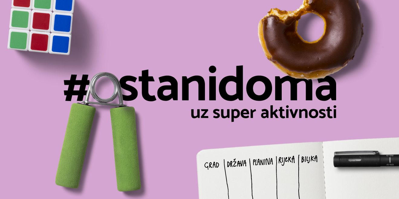 #OstaniDoma uz super aktivnosti